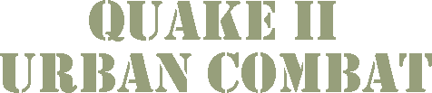 Quake II - Urban Combat
